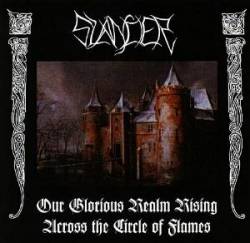 Slander (NL) : Our Glorious Realm Rising Across the Circle of Flames
